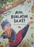 Ayo, Berlatih Silat!