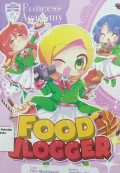 Princess Academy; Food Vlogger