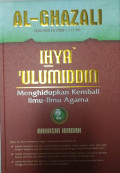 Al-Ghazali; Ihya Ulumiddin 2 (Rahasia Ibadah)