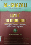Al-Ghazali: Ihya Ulimiddin 4 (Keajaiban Qalbu)