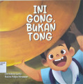 Ini Gong, bukan Tong