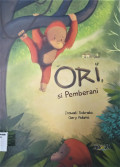 Ori, Si Pemberani