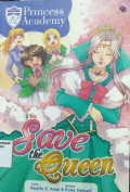 Princess Academy; Save The Queen