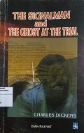 The Signalman and The Ghost at the Trial