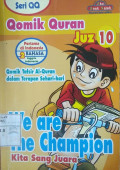 Qomik Quran : We are the Champion ( Juz 10 )