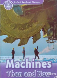 Oxford Read and Discover 4; Machines Then and Now